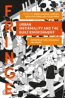 Urban Informality and the Built Environment : Infrastructure, Exchange and Image - Book