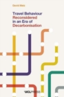Travel Behaviour Reconsidered in an Era of Decarbonisation - Book