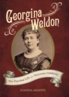 Georgina Weldon : The Fearless Life of a Victorian Celebrity - eBook