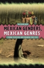 Mexican Genders, Mexican Genres : Cinema, Television, and Streaming Since 2010 - eBook