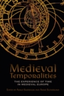 Medieval Temporalities : The Experience of Time in Medieval Europe - eBook