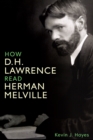 How D. H. Lawrence Read Herman Melville - eBook