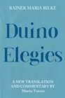Duino Elegies : A New Translation and Commentary - eBook