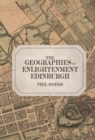 The Geographies of Enlightenment Edinburgh - eBook
