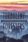 "Turbulent Foresters" : A Landscape Biography of Ashdown Forest - eBook