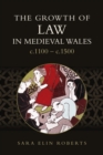 The Growth of Law in Medieval Wales, c.1100-c.1500 - eBook