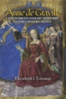 Anne de Graville and Women's Literary Networks in Early Modern France - eBook