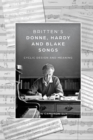 Britten's Donne, Hardy and Blake Songs : Cyclic Design and Meaning - eBook