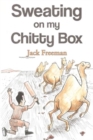 Sweating On My Chitty Box - Book