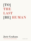 [To] the Last [Be] Human - Book