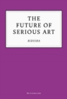 The Future of Serious Art - Book