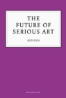 The Future of Serious Art - eBook