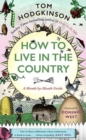 How to Live in the Country : A Month-by-Month Guide - Book
