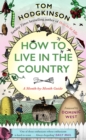 How to Live in the Country : A Month-by-Month Guide - eBook