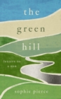 The Green Hill : Letters to a Son - Book