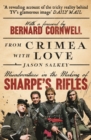From Crimea with Love : Misadventures in the Making of Sharpe's Rifles - Book