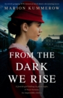From the Dark We Rise - eBook