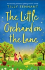The Little Orchard on the Lan : An absolutely perfect and uplifting romantic comedy - eBook