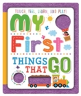 My First Things That Go - Book