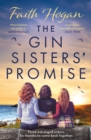 The Gin Sisters' Promise : The most emotional and heart-warming read to curl up with, from the Kindle #1 bestselling author - Book