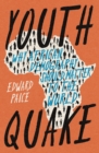 Youthquake : Why African Demography Should Matter to the World - eBook