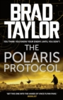 The Polaris Protocol : A gripping military thriller from ex-Special Forces Commander Brad Taylor - eBook