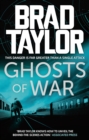 Ghosts of War : A gripping military thriller from ex-Special Forces Commander Brad Taylor - eBook