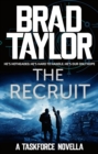 The Recruit : A gripping military thriller from ex-Special Forces Commander Brad Taylor - eBook