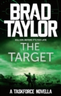 The Target : A gripping military thriller from ex-Special Forces Commander Brad Taylor - eBook