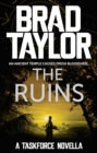 The Ruins : A gripping military thriller from ex-Special Forces Commander Brad Taylor - eBook