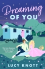 Dreaming of You : An Absolutely Heart-Warming and Bookish Romance for 2024, Perfect for Fans of Cosy Reads - eBook