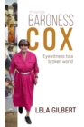 Baroness Cox 2nd Edition : Eyewitness to a broken world - eBook