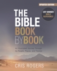 The Bible Book by Book : An Illustrated Journey Through Its People, Places and Themes - Book