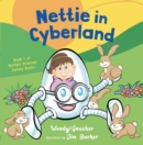 Nettie in Cyberland : introduce cyber security to your children - eBook
