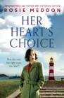 Her Heart's Choice : Unforgettable and moving WW2 historical fiction - eBook