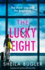 The Lucky Eight : A gripping and unputdownable crime thriller - eBook