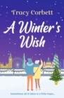 A Winter's Wish : A gorgeous and heartwarming Christmas romance - Book