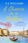 A Chance in a Million : A delightful, heartfelt love story to escape with - eBook