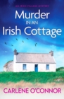 Murder in an Irish Cottage : A totally unputdownable Irish village mystery - Book