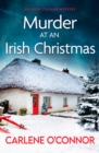 Murder at an Irish Christmas : An unputdownable Irish village mystery - Book