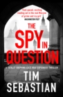 The Spy in Question : A totally gripping Cold War espionage thriller - eBook