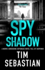 Spy Shadow : A nerve-shredding espionage novel full of suspense - eBook