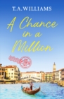A Chance in a Million : A delightful, heartfelt love story to escape with - Book