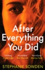 After Everything You Did : An absolutely addictive crime thriller - Book