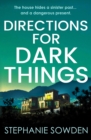 Directions for Dark Things : An utterly unputdownable crime thriller - Book
