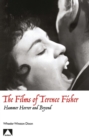 The Films of Terence Fisher : Hammer Horror and Beyond - eBook