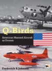 Q-Birds : The Impact of American Manned Aircraft as Drones - Book