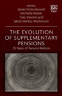 The Evolution of Supplementary Pensions : 25 Years of Pension Reform - Book