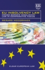 EU Insolvency Law : Cross Border Insolvency Law in Comparative Focus - eBook
