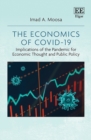 Economics of COVID-19 : Implications of the Pandemic for Economic Thought and Public Policy - eBook